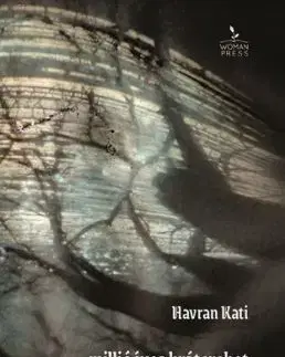 Millióéves krátereket simogatsz - Kati Havran