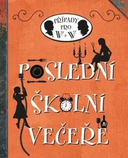 Poslední školní večeře - Robin Stevens