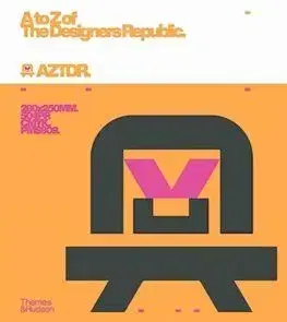 A to Z of The Designers Republic - Ian Anderson