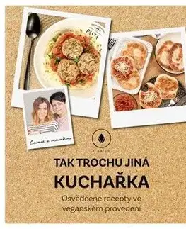 Tak trochu jiná kuchařka - Kamila Lindová