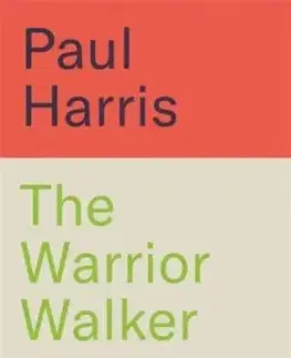 The Warrior Walker - Paul Harris