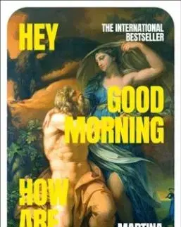 Hey, Good Morning, How are you - Martina Hefter