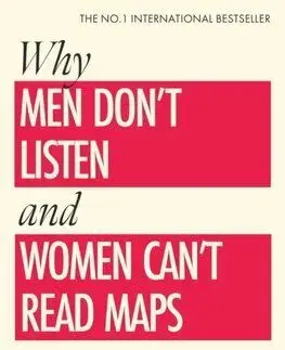Why Men Don't Listen & Women Can't Read Maps - Allan Pease, Barbara Pease
