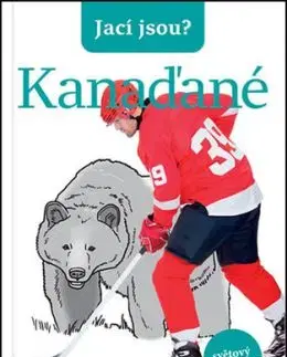 Jací jsou? Kanaďané