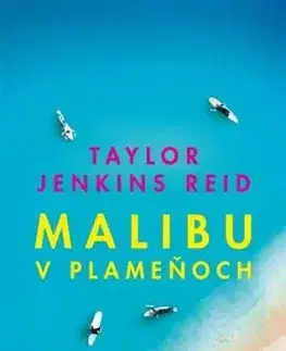 Malibu v plameňoch - Taylor Jenkins Reidová