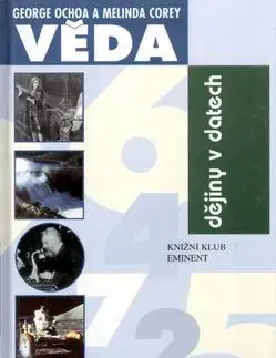Dějiny v datech - Věda - George Ochoa, Melinda Corey