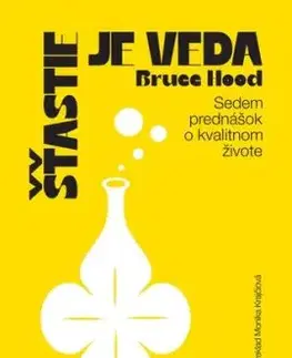 Šťastie je veda - Bruce Hood