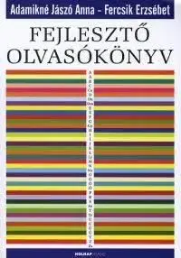 Fejlesztő olvasókönyv - Anna Jászó Adamikné