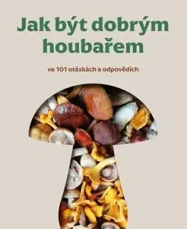 Jak být dobrým houbařem - Radomír Socha, Vít Aleš