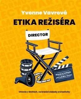 Etika režiséra - Yvonne Vavrová