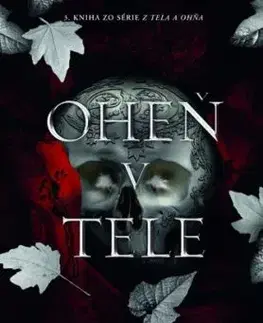 Oheň v tele - Z tela a ohňa 3 - Jennifer L. Armentrout