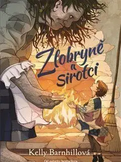 Zlobryně a sirotci - Kelly Barnhillová