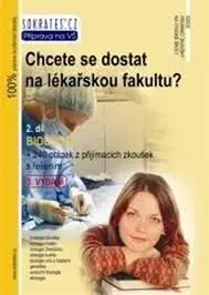 Chcete se dostat na lékařskou fakultu? 2. díl