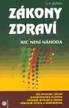 Zákony zdraví - nic není náhoda - V. P. Šutov