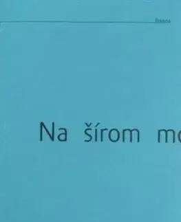 Na šírom mori - Andrés Sánchez Robayna