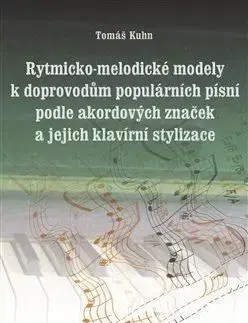 Rytmicko-melodické modely k doprovodu populárních písní podle akordových značek a její klavírní styl - Tomáš Kuhn