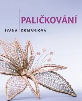 Paličkování - Ivana Domanjová
