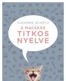 A macskák titkos nyelve - Susanne Schötz