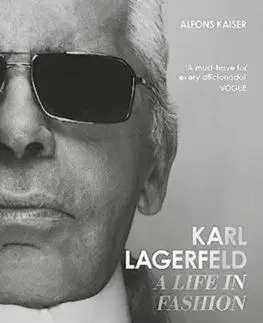 Karl Lagerfeld: A Life in Fashion - Alfons Kaiser