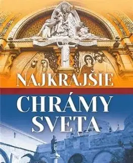 Najkrajšie chrámy sveta - Marek Konečný