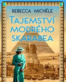Tajemství modrého skarabea - Rebecca Michéle