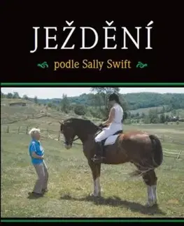 Ježdění podle Sally Swift - Sally Swift