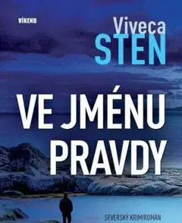 Ve jménu pravdy - Viveca Sten