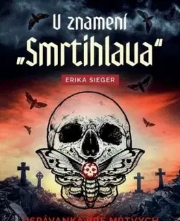 V znamení smrtihlava - Uspávanka pre mŕtvych - Erika Sieger