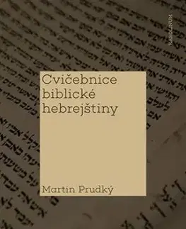Cvičebnice biblické hebrejštiny - Martin Prudký