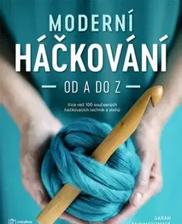 Moderní háčkování od A do Z - Sarah Shrimptonová