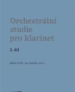 Orchestrální studie pro klarinet 2. díl - Milan Etlík, Jan Smolík