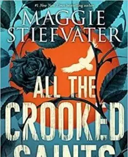 All the Crooked Saints - Maggie Stiefvater