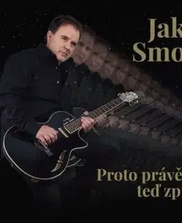 Smolík Jakub - Proto právě vám teď zpívám CD - Jakub Smolík