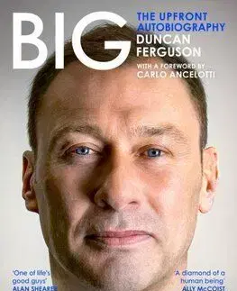 Big Dunc - The Upfront Autobiography - Duncan Ferguson, Henry Winter