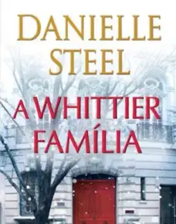 A Whittier família - Danielle Steel