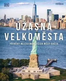 Úžasná velkoměsta - Příběhy nejpůsobivějších měst světa