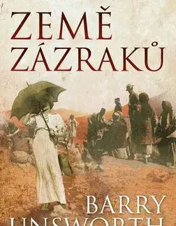 Země zázrakú - Barry Unsworth