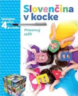 Slovenčina v kocke – pracovný zošit – opakujeme si učivo 4.roč. - Viera Huliačková