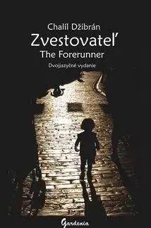 Zvestovateľ The Forerunner - Chalíl Džibrán