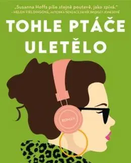Tohle ptáče uletělo - Susanna Hoffs