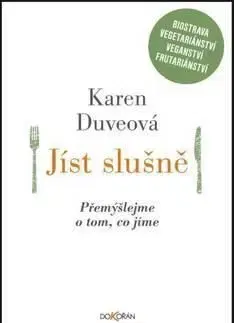 Jíst slušně - Karen Duveová