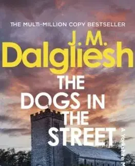 The Dogs in the Street - J M Dalgliesh