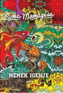 Nemek igenje - Mamagésa Soma