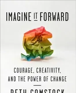 Imagine It Forward - Beth Comstock, Tahl Raz