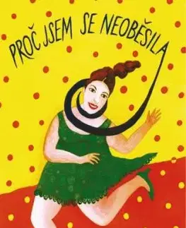 Proč jsem se neoběsila - Halina Pawlowská