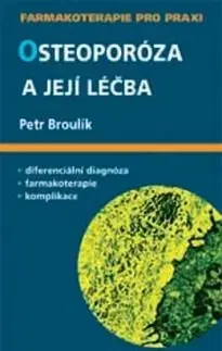 Osteoporóza a její léčba - Petr Broulík