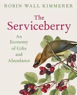 The Serviceberry - Robin Wall Kimmererová