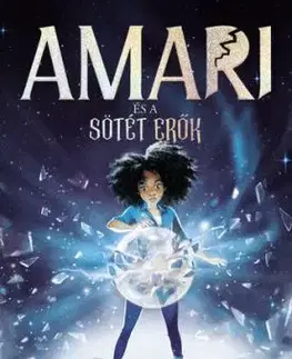 Amari és a sötét erők - B.B. Alston