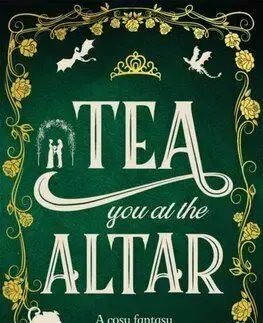 Tea You at the Altar - Tomes & Tea 3 - Rebecca Thorne