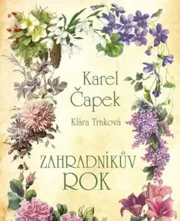 Zahradníkův rok - Karel Čapek, Klára Trnková